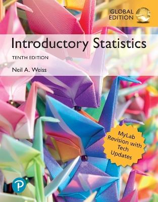 Introductory Statistics, MyLab Revision, Global Edition - Neil Weiss - cover