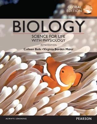 Biology: Science for Life with Physiology, Global Edition - Colleen Belk,Virginia Maier - cover