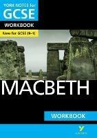 Macbeth: York Notes for GCSE Workbook the ideal way to catch up, test your knowledge and feel ready for and 2023 and 2024 exams and assessments - Mike Gould,William Shakespeare - cover