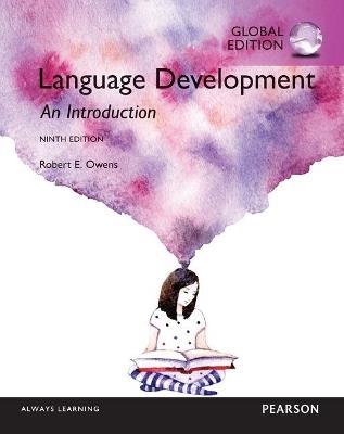 Language Development: An Introduction, Global Edition - Robert Owens - cover