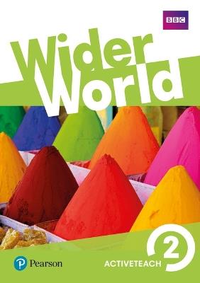 Wider World 2 Teacher's ActiveTeach - Bob Hastings,Stuart McKinlay - cover