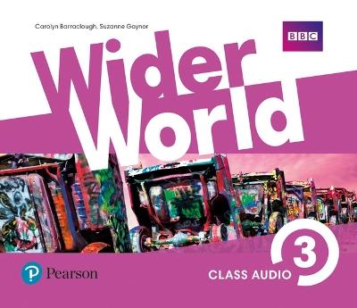 Wider World 3 Class Audio CDs - Carolyn Barraclough,Suzanne Gaynor - cover