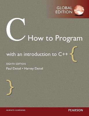 C How to Program, Global Edition - Paul Deitel,Harvey Deitel - cover