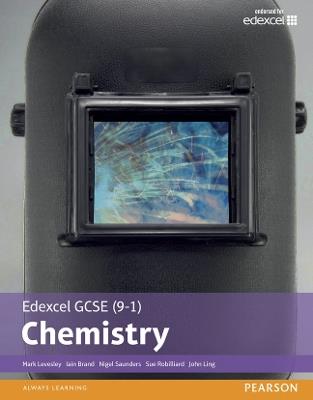 Edexcel GCSE (9-1) Chemistry Student Book (Edexcel (9-1) GCSE Science 2016) - Nigel Saunders,Mark Levesley,Iain Brand - cover