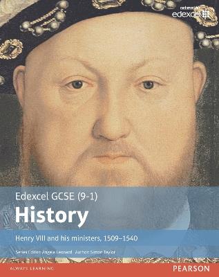 Edexcel GCSE (9-1) History Henry VIII and his ministers, 1509–1540 Student Book - Simon Taylor - cover