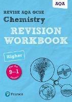 Pearson REVISE AQA GCSE (9-1) Chemistry Higher Revision Workbook: For 2024 and 2025 assessments and exams (Revise AQA GCSE Science 16) - Nora Henry - cover