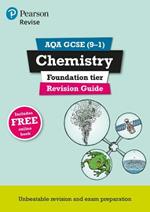 Pearson REVISE AQA GCSE Chemistry Foundation Revision Guide inc online edition and quizzes - 2023 and 2024 exams