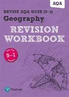 Pearson REVISE AQA GCSE Geography Revision Workbook - 2023 and 2024 exams - Rob Bircher - cover