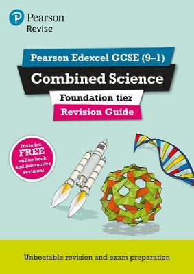 Pearson REVISE Edexcel GCSE Combined Science Foundation Revision Guide inc online edition and quizzes - 2023 and 2024 exams - Nigel Saunders - cover