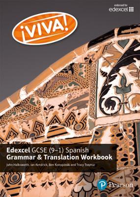 Viva! Edexcel GCSE Spanish Grammar and Translation Workbook - Ian Kendrick,John Halksworth,Tracy Traynor - cover