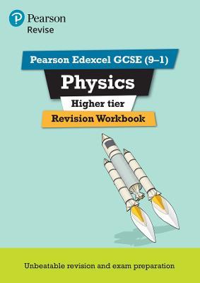 Pearson REVISE Edexcel GCSE (9-1) Physics Higher Revision Workbook: For 2024 and 2025 assessments and exams (Revise Edexcel GCSE Science 16) - Catherine Wilson - cover