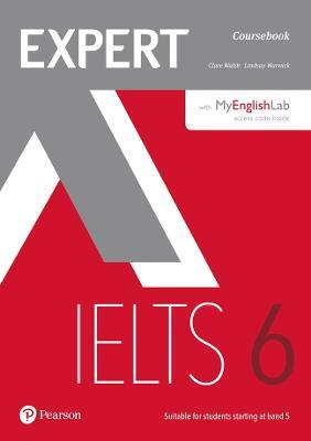 Expert IELTS 6 Coursebook with Online Audio and MyEnglishLab Pin Pack - Clare Walsh,Lindsay Warwick - cover