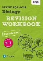Pearson REVISE AQA GCSE (9-1) Biology Foundation Revision Workbook: For 2024 and 2025 assessments and exams (Revise AQA GCSE Science 16) - Nigel Saunders - cover