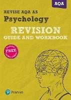 Pearson REVISE AQA AS level Psychology Revision Guide and Workbook inc online edition - 2023 and 2024 exams