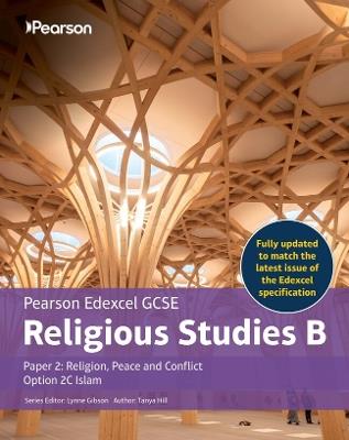 Edexcel GCSE (9–1) Religious Studies B Paper 2: Religion, Peace and Conflict – Islam Student Book - Tanya Hill - cover
