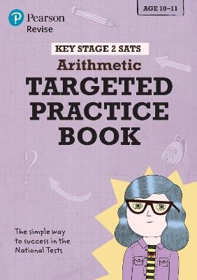 Pearson REVISE Key Stage 2 SATs Maths Arithmetic - Targeted Practice for the 2025 and 2026 exams - Brian Speed,Christopher Bishop - cover