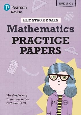 Pearson REVISE Key Stage 2 SATs Maths Revision Practice Papers - for 2025 and 2026 exams - Michael Evans - cover