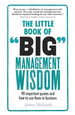 Little Book of Big Management Wisdom, The