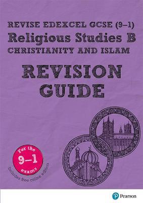 Pearson REVISE Edexcel GCSE Religious Studies, Christianity & Islam Revision Guide inc online edition - 2023 and 2024 exams - Tanya Hill - cover