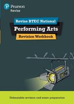 Pearson REVISE BTEC National Performing Arts Revision Workbook - 2023 and 2024 exams and assessments