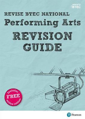 Pearson REVISE BTEC National Performing Arts Revision Guide inc online edition - 2023 and 2024 exams and assessments - Emma Hindley,Heidi McEntee - cover