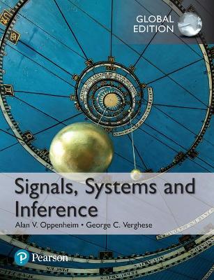 Signals, Systems and Inference, Global Edition - Alan Oppenheim,George Verghese - cover