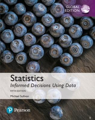 Statistics: Informed Decisions Using Data, Global Edition - Michael Sullivan - cover