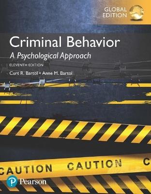 Criminal Behavior: A Psychological Approach, Global Edition - Curt Bartol,Anne Bartol - cover