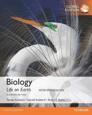 Biology: Life on Earth with Physiology, Global Edition - Gerald Audesirk,Teresa Audesirk,Bruce Byers - cover