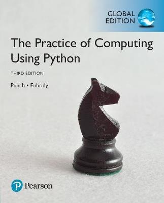 Practice of Computing Using Python, The, Global Edition - William Punch,Richard Enbody - cover