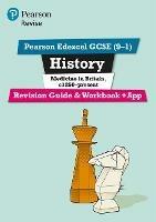 Pearson REVISE Edexcel GCSE History Medicine in Britain Revision Guide and Workbook inc online edition and quizzes - 2023 and 2024 exams