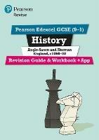 Pearson REVISE Edexcel GCSE History Anglo-Saxon and Norman England Revision Guide and Workbook inc online edition and quizzes - 2023 and 2024 exams - Rob Bircher - cover