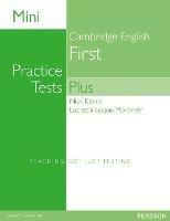 Mini Practice Tests Plus: Cambridge English First - Nick Kenny,Lucrecia Luque Mortimer - cover