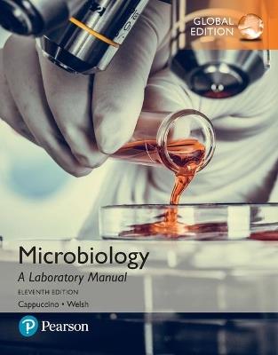 Microbiology: A Laboratory Manual, Global Edition - James Cappuccino,Chad Welsh - cover