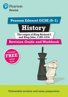 Pearson REVISE Edexcel GCSE History King Richard I and King John Revision Guide and Workbook inc online edition - 2023 and 2024 exams - Kirsty Taylor - cover