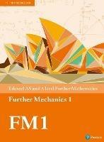 Pearson Edexcel AS and A level Further Mathematics Further Mechanics 1 Textbook + e-book - cover