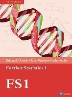 Pearson Edexcel AS and A level Further Mathematics Further Statistics 1 Textbook + e-book - cover