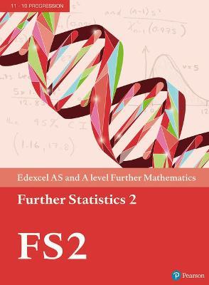 Pearson Edexcel AS and A level Further Mathematics Further Statistics 2 Textbook + e-book - cover