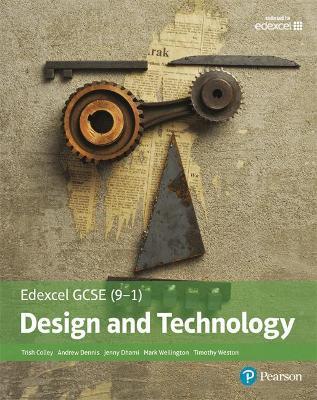 Edexcel GCSE (9-1) Design and Technology Student Book - Mark Wellington,Andrew Dennis,Trish Colley - cover