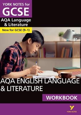York Notes for GCSE AQA English Language and Literature Workbook - Steve Eddy - cover