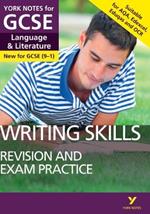 English Language and Literature Writing Skills Revision and Exam Practice: York Notes for GCSE everything you need to catch up, study and prepare for and 2023 and 2024 exams and assessments