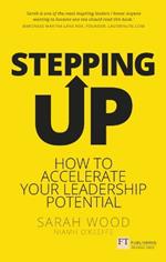 Stepping Up: How to accelerate your leadership potential