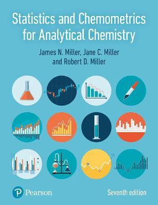 Statistics and Chemometrics for Analytical Chemistry - James Miller,Jane Miller - cover