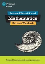 Pearson REVISE Edexcel A level Maths Revision Workbook - 2023 and 2024 exams