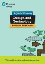 Pearson REVISE AQA GCSE (9-1) Design and Technology Revision Workbook: For 2024 and 2025 assessments and exams (REVISE AQA GCSE Design and Technology 2017)