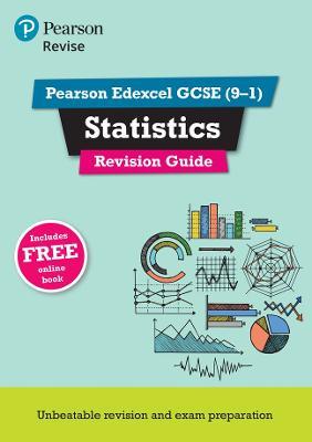 Pearson REVISE Edexcel GCSE Statistics Revision Guide inc online edition - 2023 and 2024 exams - Su Nicholson - cover