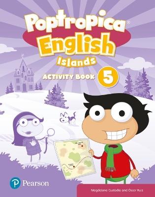 Poptropica English Islands Level 5 Activity Book - Magdalena Custodio,Oscar Ruiz - cover