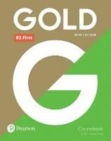 Gold B2 First New Edition Coursebook - Jan Bell,Amanda Thomas - cover