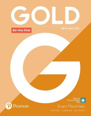 Gold B1+ Pre-First New Edition Exam Maximiser - Helen Chilton,Lynda Edwards,Jacky Newbrook - cover