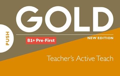 Gold B1+ Pre-First New Edition Teacher's ActiveTeach USB - Lynda Edwards,Jon Naunton - cover